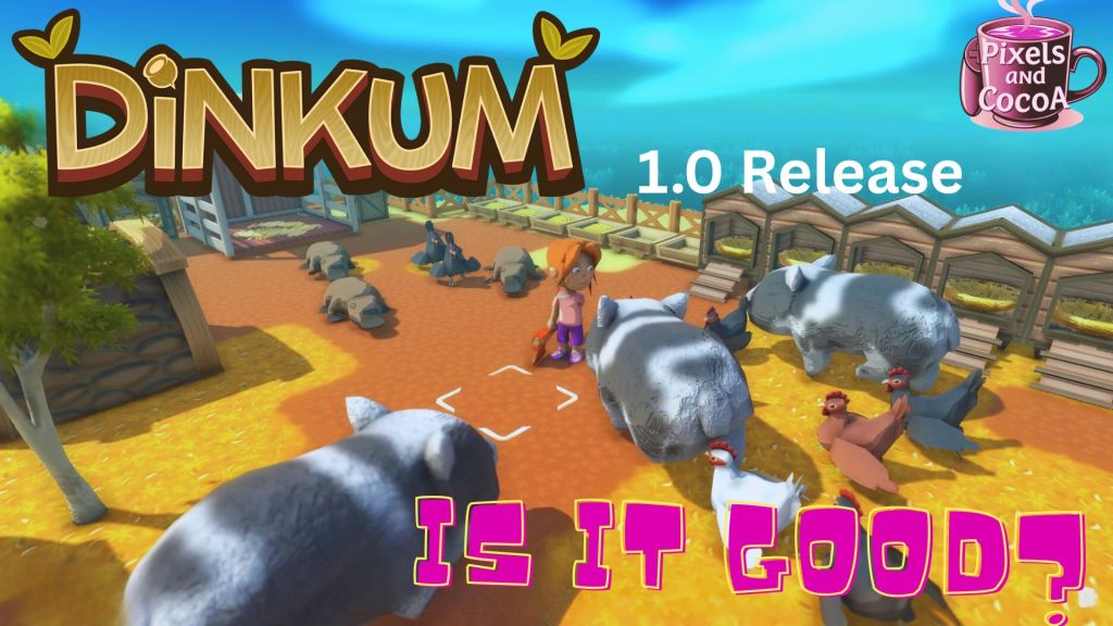 Dinkum Review: A Cozy Game with Crocodile&nbsp;Teeth